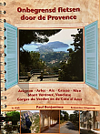 Fietsgids Provence Onbegrensd fietsen door de Provence - Benjaminse Uitgeverij