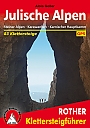 Klimgids Klettersteige Julische Alpen Rother Wanderführer Special | Rother Bergverlag