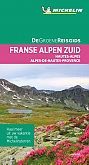 Reisgids Franse Alpen Zuid Hautes-Alpes Alpes-de-Haute-Provence - De Groene Gids Michelin