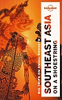 Reisgids Southeast Asia Zuidoost Azië  On a Shoestring Lonely Planet