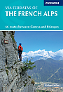 Klimgids Via Ferratas of the French Alps | Cicerone Guidebooks
