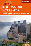 Fietsgids Donau The Danube Cycleway Volume 2 from Budapest to the Black Sea Cicerone Guidebooks