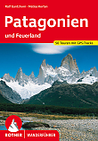 Wandelgids Patagonie Und Feuerland Rother Wanderführer | Rother Bergverlag