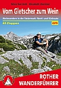 Wandelgids Vom Gletscher zum Wein Weitwandern Steiermark | Rother Bergverlag