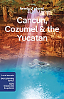 Reisgids Cancun / Cozumel / Yucatan Lonely Planet (Country Guide)