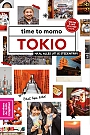 Reisgids 100% Tokio Tokyo Time to Momo | Mo'Media