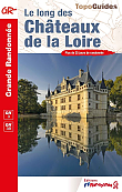 Wandelgids 333 GR 3 Les Châteaux De La Loire ... À Pied | FFRP Topoguides