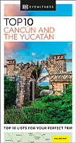 Reisgids Cancun & Yucatan - Top10 Eyewitness Guides