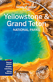 Reisgids Yellowstone & Grand Teton National Park Lonely Planet