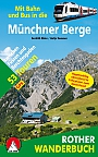 Wandelgids Mit Bahn Und Bus In Die Munchner Berge Rother Wanderb | Rother Bergverlag