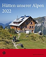 Kalender Hütten unserer Alpen 2022 | Korsch Alpenvereinskalender