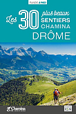 Wandelgids Drome les 30 plus beaux sentiers | Chamina