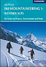 Skigids Zwitserland Frankrijk Alpine Ski Mountaineering Volume 1: Western Alps Cicerone Guidebooks
