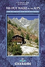 Wandelgids 100 Hut Walks in the Alps Cicerone Guidebooks