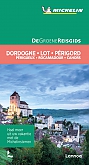 Reisgids Dordogne Lot  & Perigord Périgueux - Cahors - Rocamadour - De Groene Gids Michelin