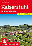Wandelgids Kaiserstuhl mit Tuniberg und Rheinaue Rother Wanderführer | Rother Bergverlag