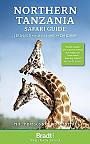 Reisgids Northern Tanzania Serengeti - Kilimanjaro - Zanzibar Bradt Travel Guide