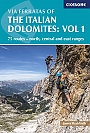 Klimgids Via Ferratas of the Italian Dolomites: Volume 1 Cicerone Guidebooks