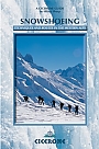 Snowshoeing Mont Blanc and the Western Alps Cicerone Guidebooks