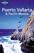 Reisgids Puerto Vallarta & Pacific Mexico Lonely Planet (Country Guide)