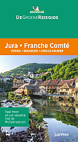 Reisgids Jura & Franche-Comté Vesoul Besançon Lons-le-Saunier- De Groene Gids Michelin