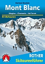 Skigids Mont Blanc Megève  Chamonix  Val Ferret Rother Skiführer | Rother Bergverlag