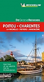 Reisgids Poitou, Charentes La Rochelle - Poitiers - Angouleme - De Groene Gids Michelin