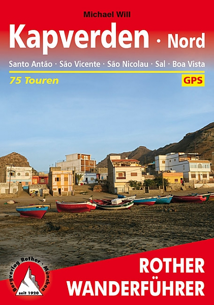 Wandelgids Kapverden Nord Noord-Kaapverdie Santo Antao Sao Vicente  São Nicolau Sal Boa Vista | Rother Bergverlag