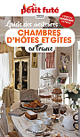 Petit Futé Guide des meilleurs chambres d'hôtes et gîtes en France 2023 - Petit Futé