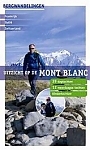 Wandelgids Mont Blanc  Met uitzicht op de Mont Blanc | Robert Weijdert