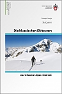 Skigids Zwitserland Die klassischen Skitouren der Schweiz Schweizer Alpen Club