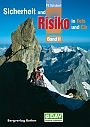 Sicherheit und Risiko in Fels und Eis Band 2 | Rother Bergverlag