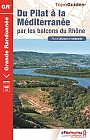 Wandelgids 411 Du Pilat à la Méditerranée par les Balcons du Rhône du Pilat à la Camargue GR42  | FFRP Topoguides