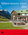 Alpenkalender Hütten unserer Alpen 2024 | Korsch
