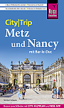 Reisgids Metz und Nancy mit Bar-le-Duc CityTrip | Reise Know-How